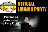 Official Comic Con Launch Party